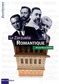 La Zarzuela Romantique (Serna)