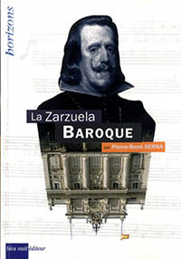 La Zarzuela Baroque (Serna)
